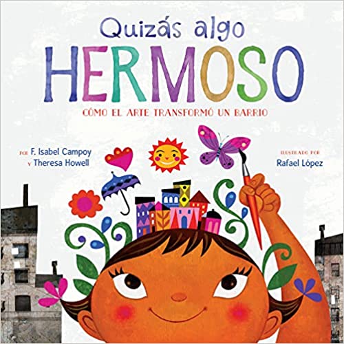 Quiz&aacute;s algo hermoso: C&oacute;mo el arte transform&oacute; un barrio